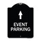 Signmission Event Parking Only With Up Arrow Heavy-Gauge Aluminum Architectural Sign, 24" x 18", BW-1824-24067 A-DES-BW-1824-24067 - alternate 1